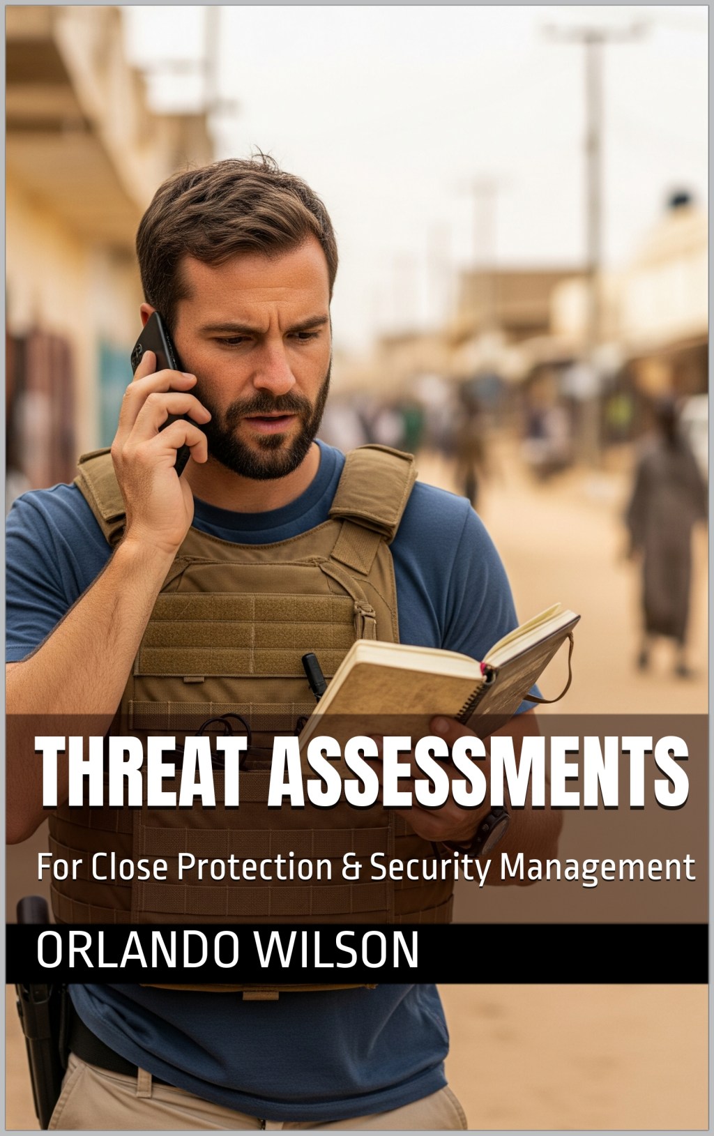 Threat Assessments for Close Protection & Security Management – Books on&nbsp;Amazon